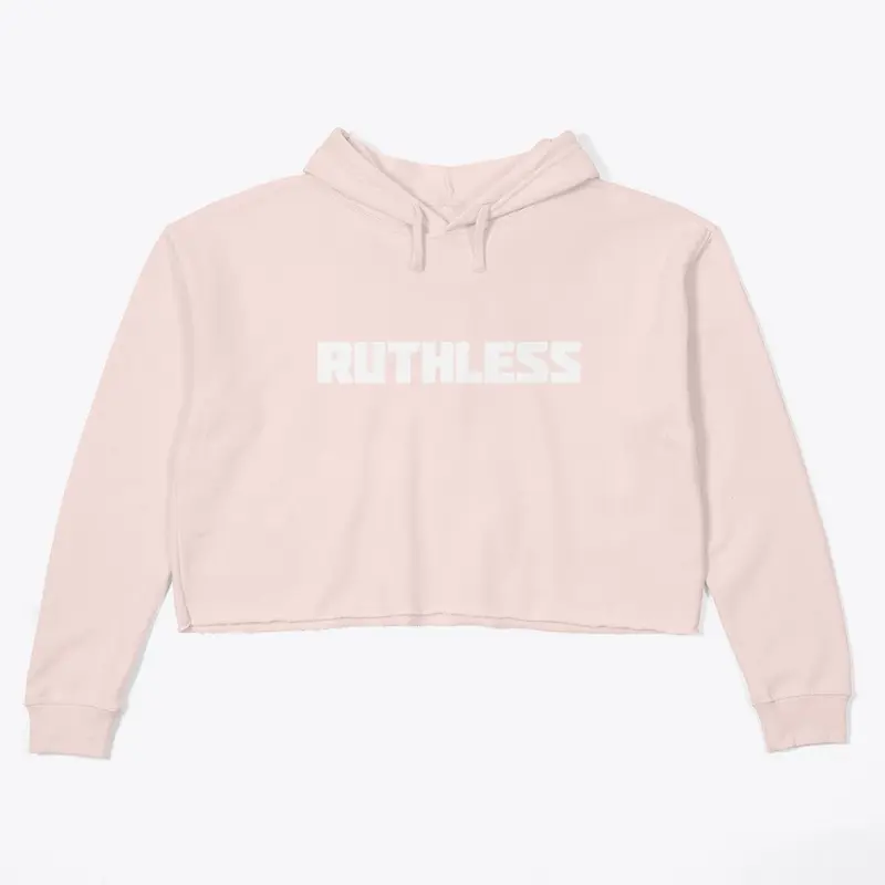 Ruthless Hoodie 